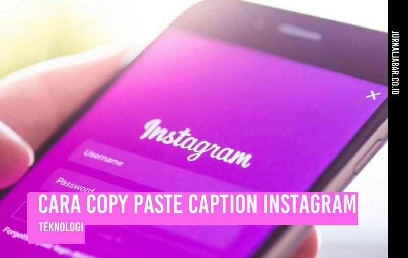 Cara Copy Paste Caption Instagram