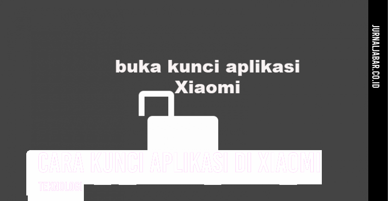 Cara Kunci Aplikasi di Xiaomi