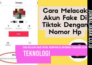 Cara Melacak Akun TikTok: Memperoleh Informasi Pengguna secara Efektif