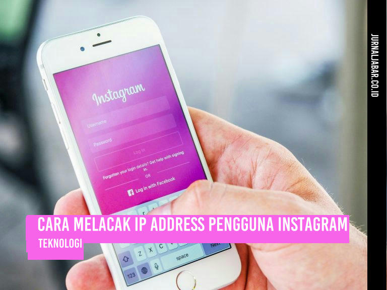 Cara Melacak IP Address Pengguna Instagram
