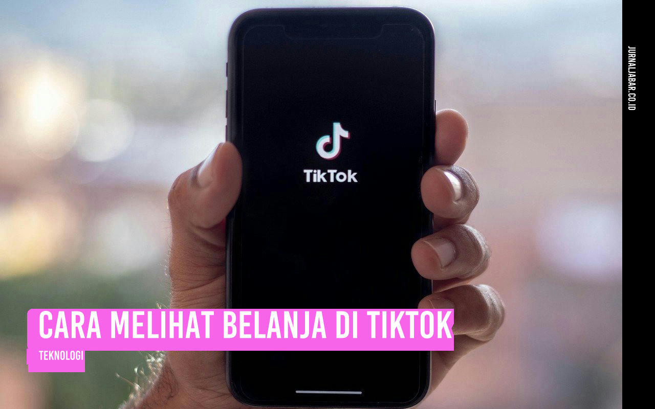 Cara Melihat Belanja di TikTok