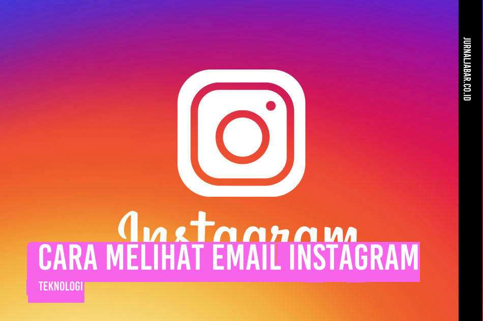 Cara Melihat Email Instagram