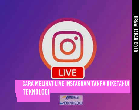 Cara Melihat Live Instagram Tanpa Diketahui