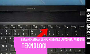 Cara Mematikan Lampu Keyboard Laptop HP: Panduan Lengkap