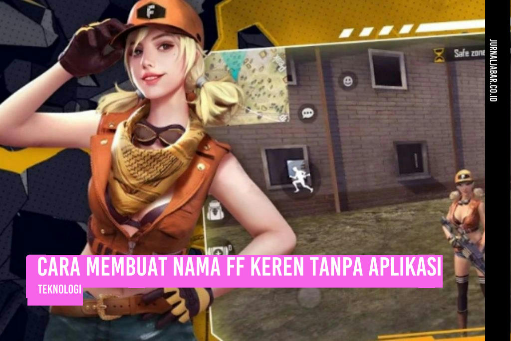 Cara Membuat Nama FF Keren Tanpa Aplikasi