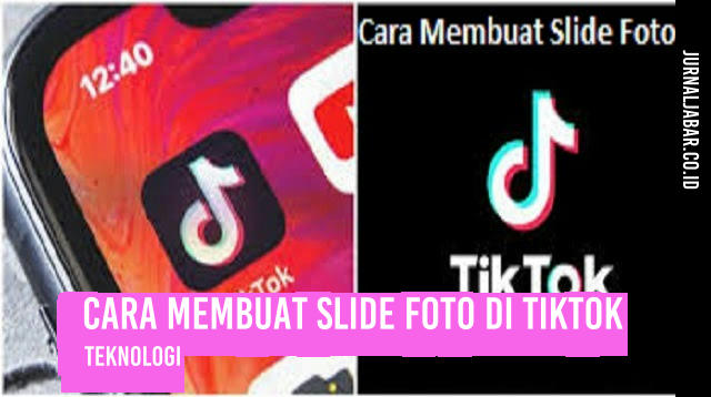 Cara Membuat Slide Foto di TikTok