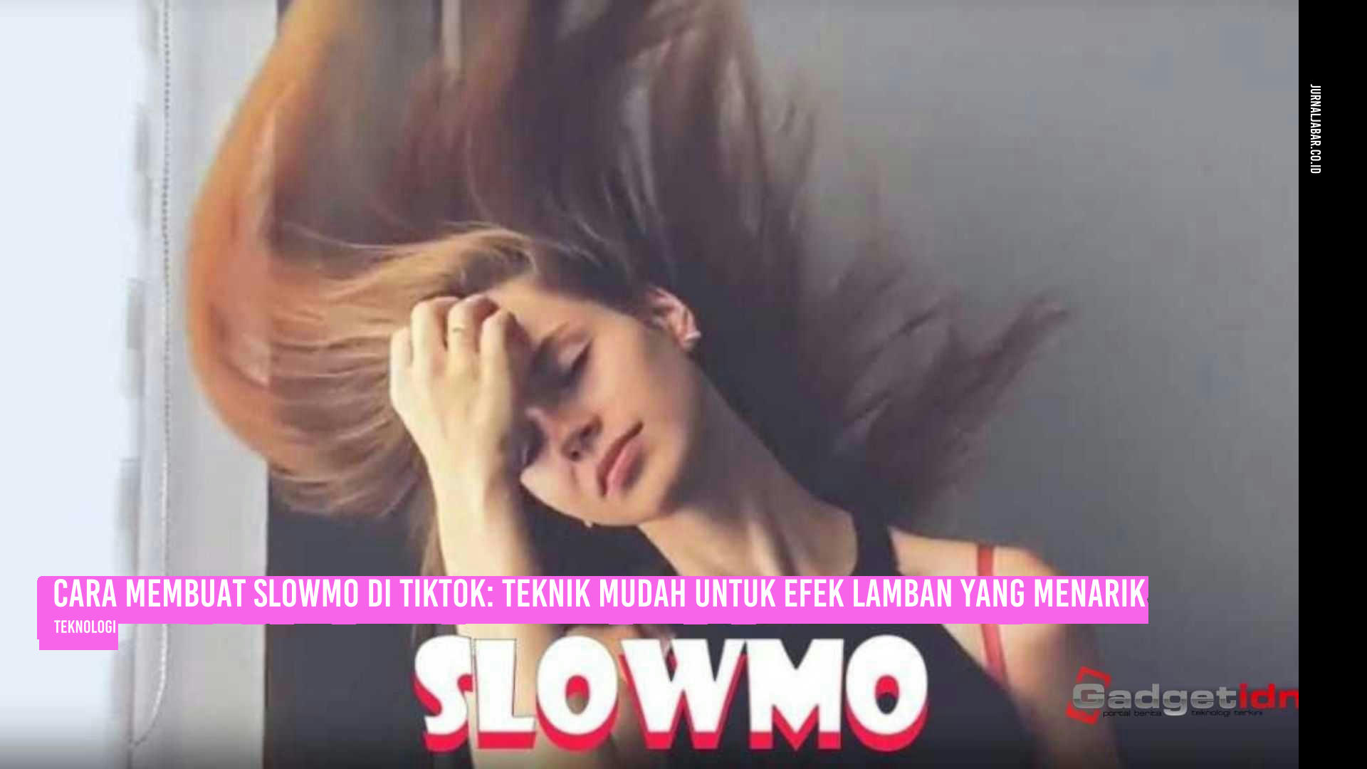 Cara Membuat Slowmo di TikTok: Teknik Mudah untuk Efek Lamban yang Menarik