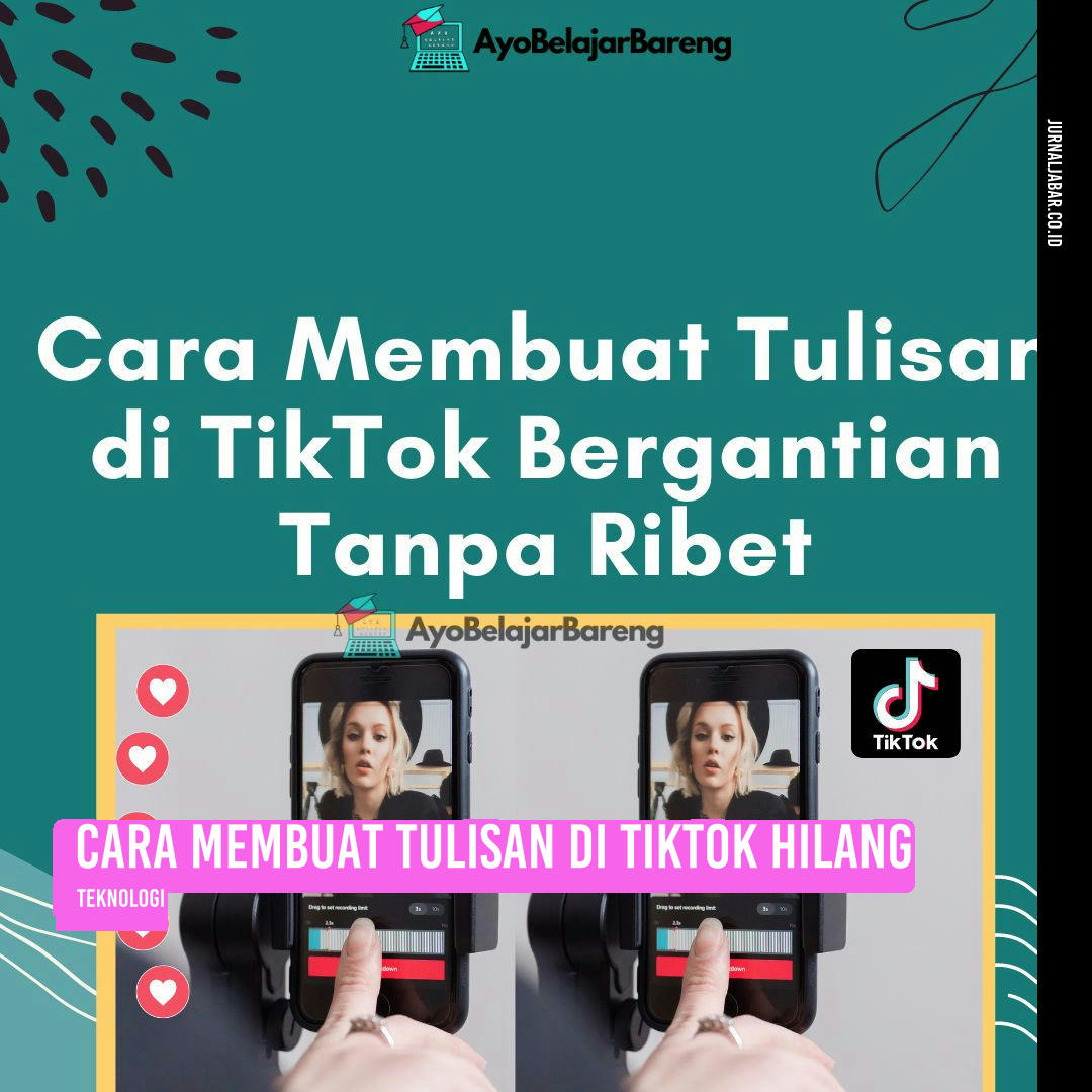 Cara Membuat Tulisan di TikTok Hilang