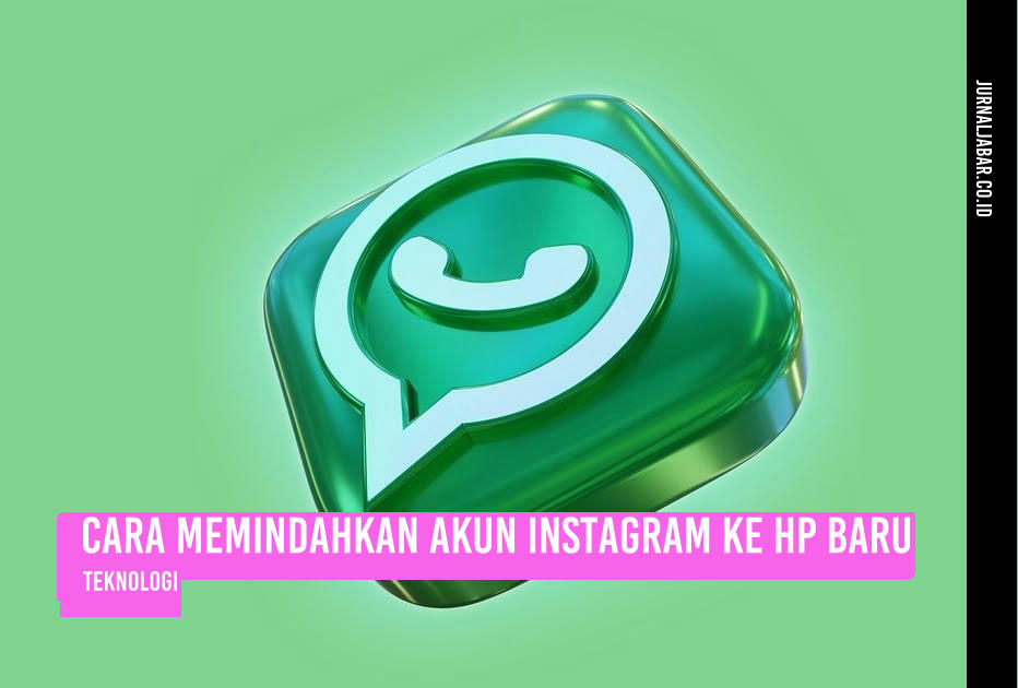 Cara Memindahkan Akun Instagram ke HP Baru