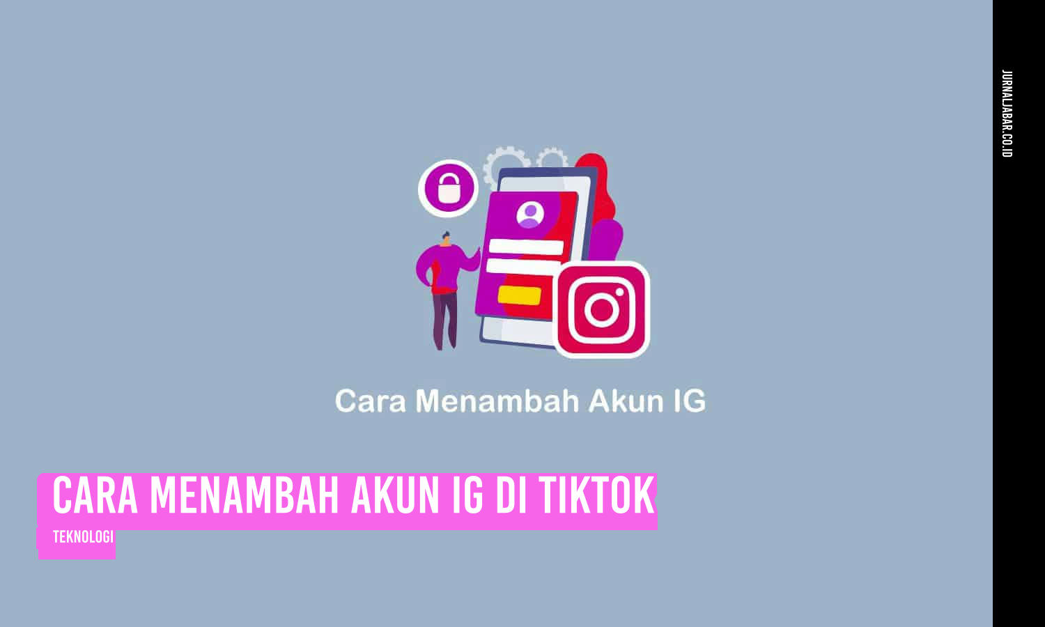 Cara Menambah Akun IG di TikTok