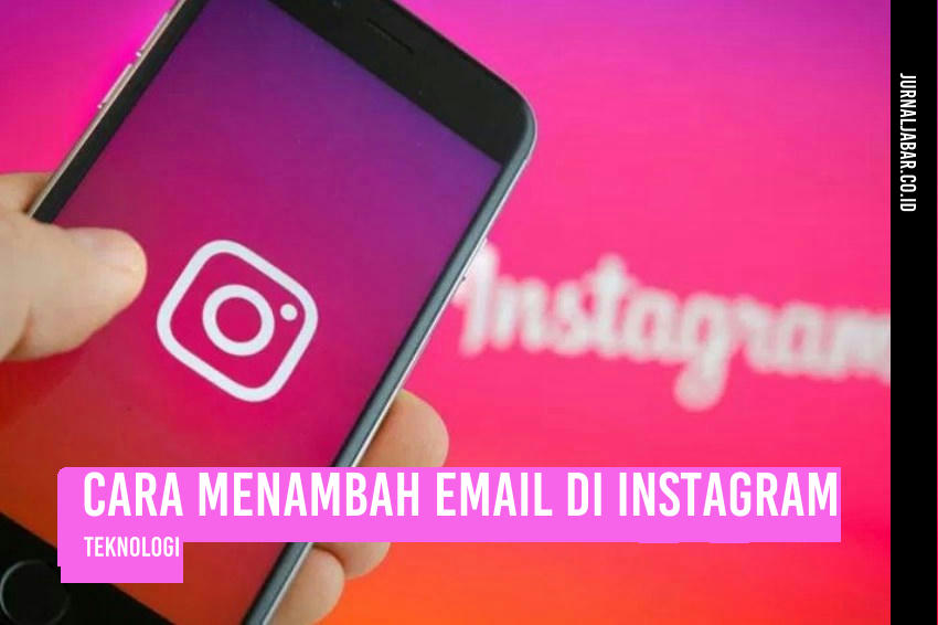 Cara Menambah Email di Instagram