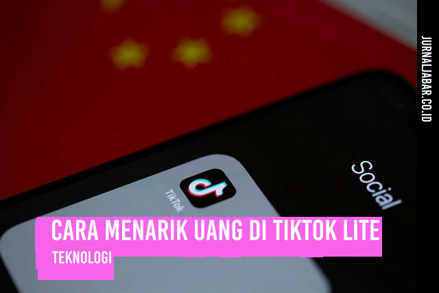 Cara Menarik Uang di TikTok Lite