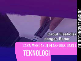 Cara Mencabut Flashdisk dari Laptop