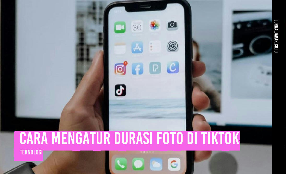 Cara Mengatur Durasi Foto di TikTok