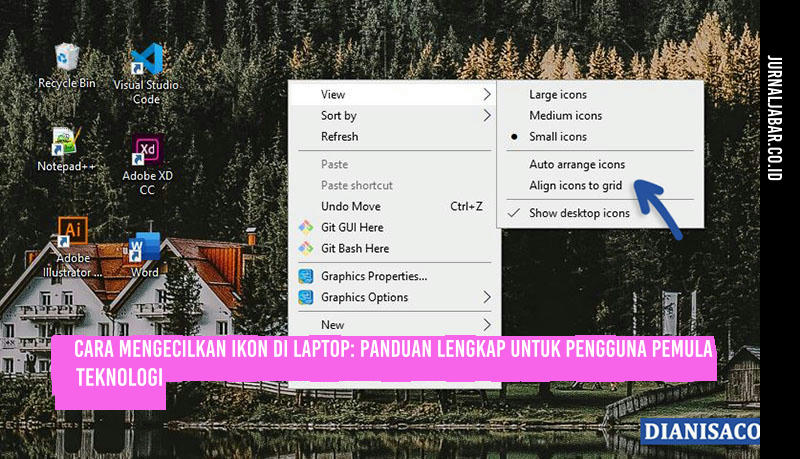 Cara Mengecilkan Ikon di Laptop: Panduan Lengkap untuk Pengguna Pemula