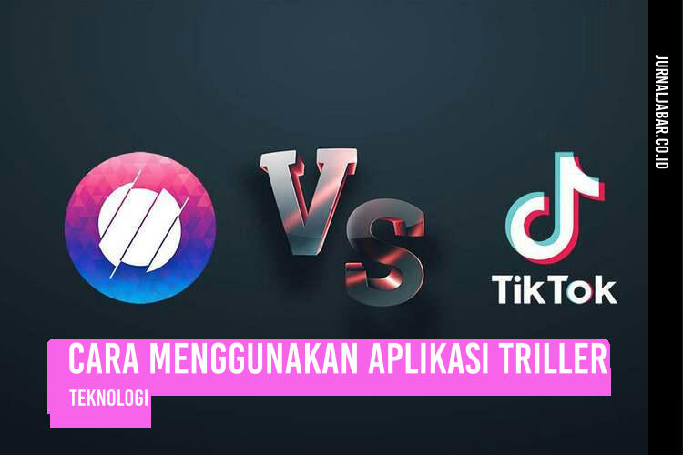 Cara Menggunakan Aplikasi Triller