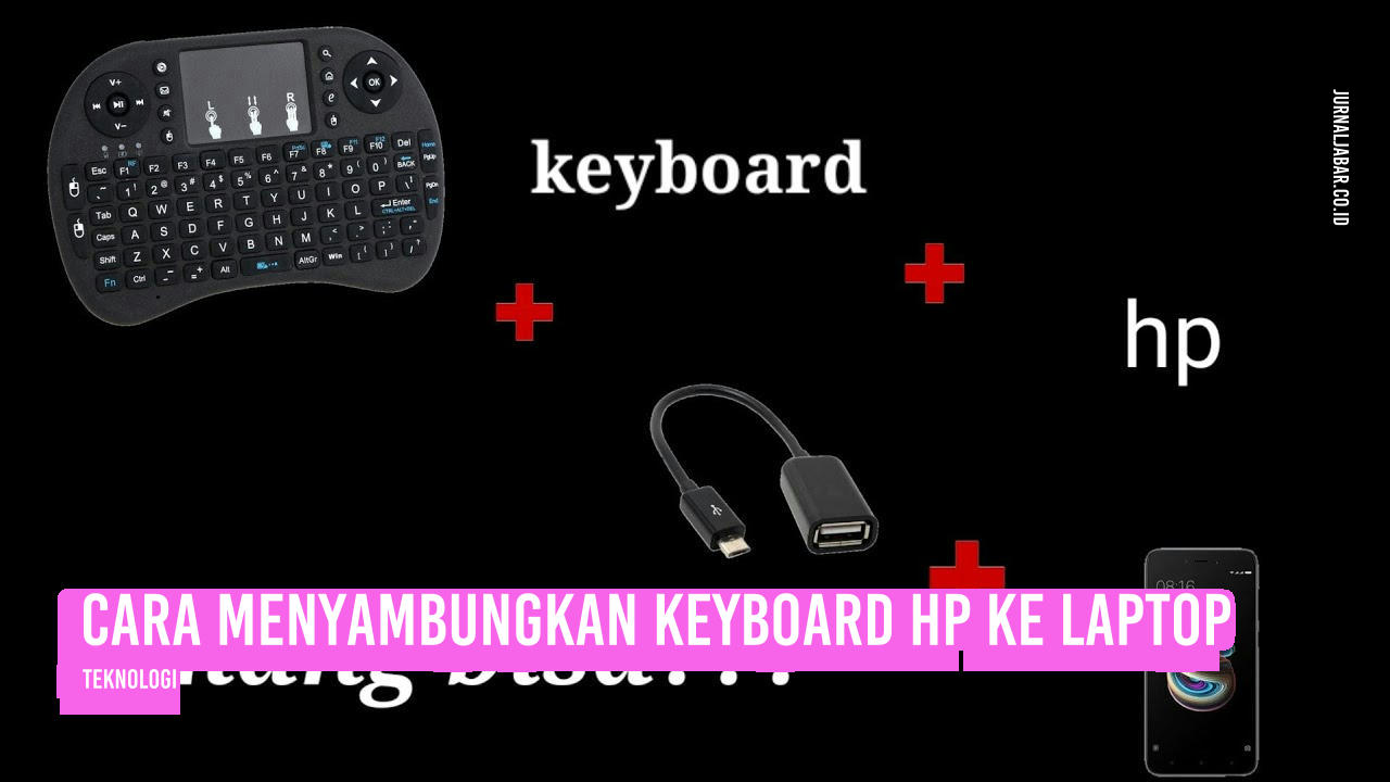 Cara Menyambungkan Keyboard HP ke Laptop