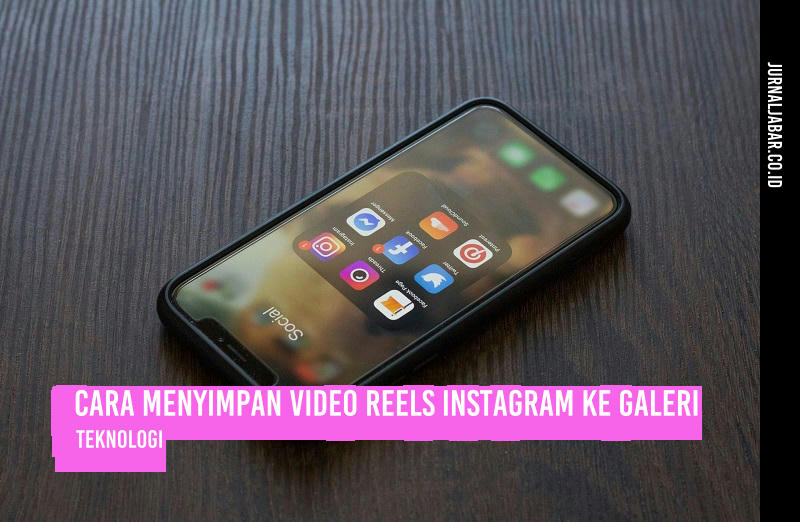 Cara Menyimpan Video Reels Instagram ke Galeri