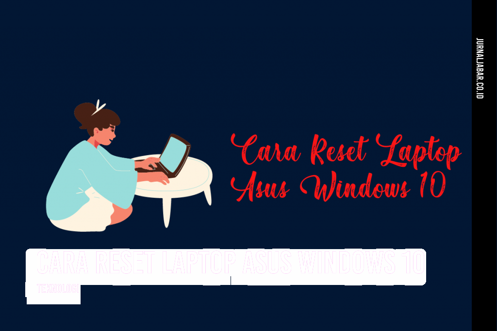 Cara Reset Laptop Asus Windows 10