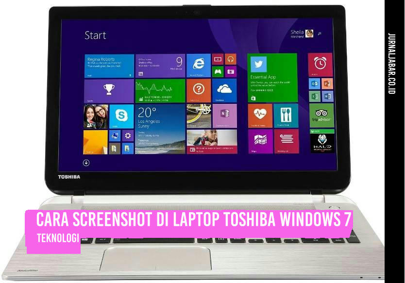 Cara Screenshot di Laptop Toshiba Windows 7
