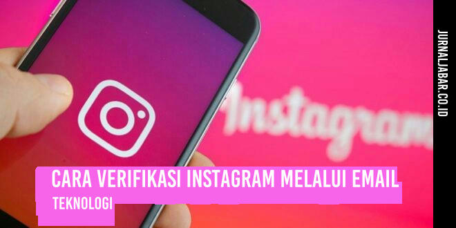 Cara Verifikasi Instagram Melalui Email